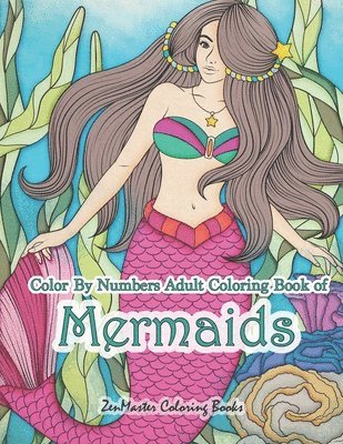 Color By Numbers Adult Coloring Book of Mermaids 1