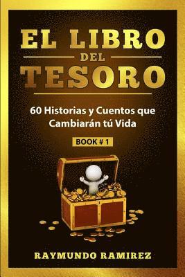 bokomslag El Libro del Tesoro: Sesenta Historias y Cuentos que Cambiaran Tu Vida