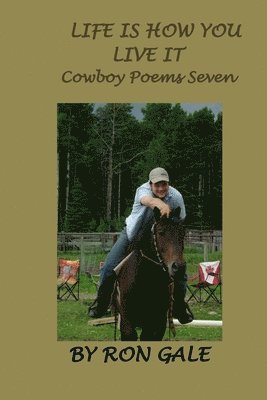 Ron Gale - Life is How You Live it, Häftad