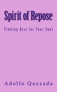 bokomslag Spirit of Repose: Finding Rest for Your Soul