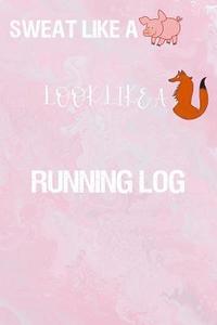 bokomslag Running Log: Running Log for tracking and monitoring your workouts and progress towards your fitness goals.