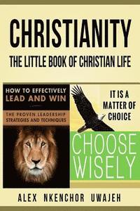 bokomslag Christianity: The Little Book of Christian Life