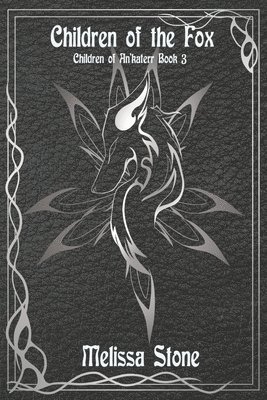 Melissa Stone - Children of the Fox, Häftad