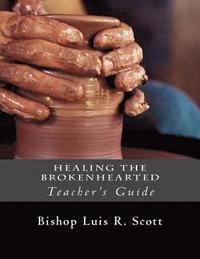 bokomslag Healing the Brokenhearted: Workbook