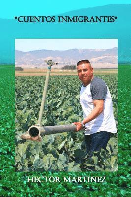 Hector Martinez - Cuentos Inmigrantes, Häftad