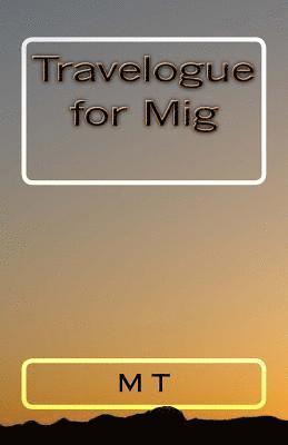 Travelogue for Mig 1