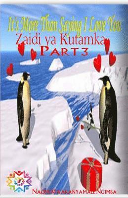 bokomslag More Than Saying 3: Zaidi YA Kutamka 3