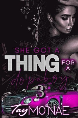 bokomslag She Got A Thing For A Dope Boy 3