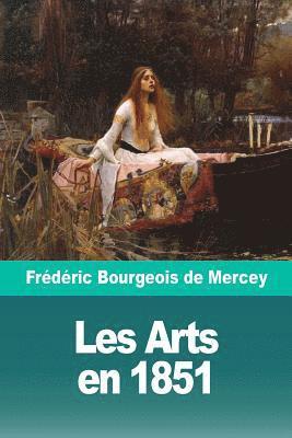 Les Arts en 1851 1