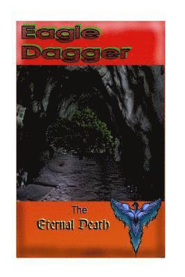 Eagle Dagger: Eternal Death 1