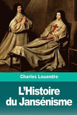Charles Louandre - L'Histoire du Jansénisme, Häftad. Tillgänglighet: Lägg i varukorg