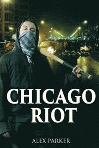 bokomslag Chicago Riot