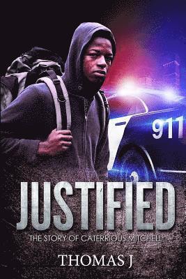 Thomas J. McLauchlin Jr - Justified: The Story of Caterrious Mitchell, Häftad