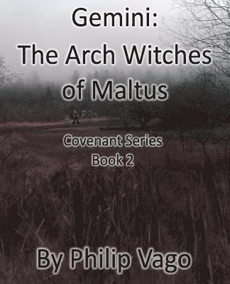 Philip C. Vago - Gemini: The Arch Witches of Maltus, Häftad