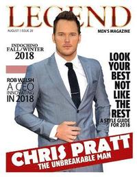 bokomslag Legend Men's Magazine: Chris Pratt - The Unbreakable Man