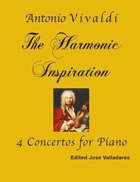 bokomslag Antonio Vivaldi: The Harmonic Inspiration; 4 Concertos for Piano