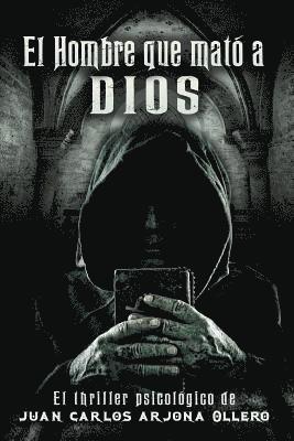 El hombre que mato a Dios. 1