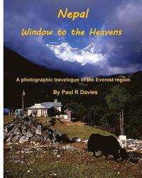 bokomslag Nepal: Window to the Heavens: A photographic travelogue of the Everest Region