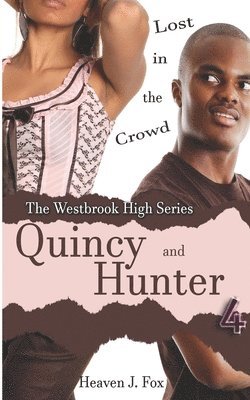 Lost in the Crowd: Quincy and Hunter: A Westbrook High Series Short Book #4 1