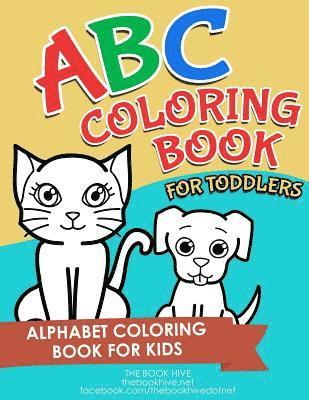 Melissa Smith - ABC Coloring Book for Toddlers: Letters ABC Coloring Book for Toddlers Kids Preschoolers Learning Numbers Colors Shapes, Häftad