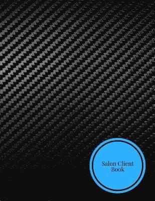 The Waymaker Journal - Salon Client Book: Client Data System for Stylist . Including Address Details & Appointment. Information Keeper & Record Log. Paperback ? July 22, 201, Häftad