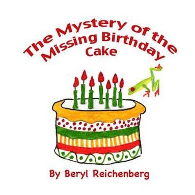 bokomslag The Mystery of the Missing Birthday Cake