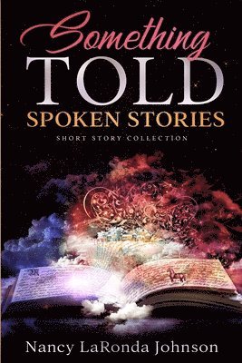 Something Told: Spoken Stories 1