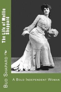 bokomslag The Life of Mollie Sheppard: A Bold Independent Woman