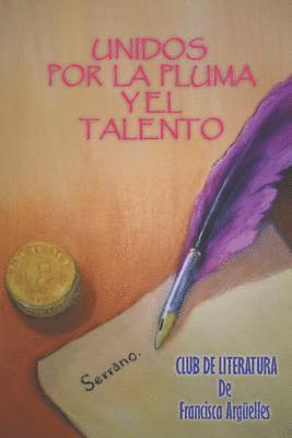 Unidos Por La Pluma Y El Talento 1