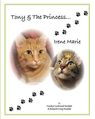 Tony & The Princess: Irene Marie 1