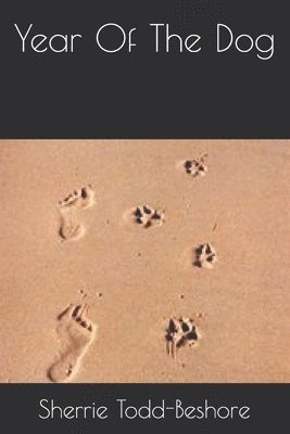 Sherrie Todd-Beshore - Year Of The Dog, Häftad