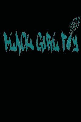 bokomslag Black Girl Fly