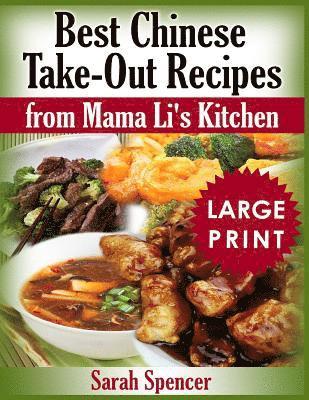 bokomslag Best Chinese Take-out Recipes from Mama Li's Kitchen ***Large Print Black and White Edition***