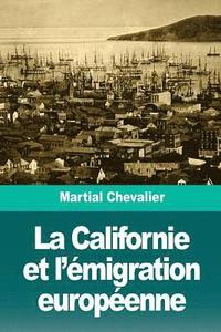 bokomslag La Californie et l'émigration européenne