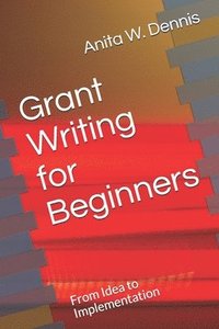 bokomslag Grant Writing for Beginners