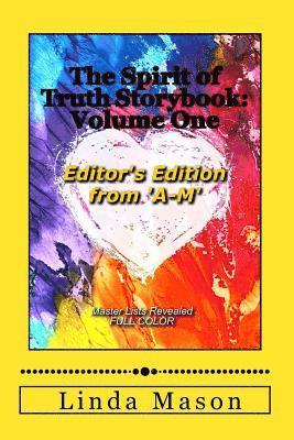 The Spirit of Truth Storybook Editor's Edition: Volume ONE: Full Color 1