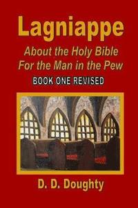 bokomslag Lagniappe - About the Holy Bible: For the Man in the Pew Book One Revised