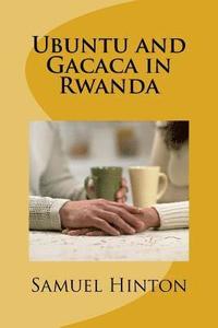 bokomslag Ubuntu and Gacaca in Rwanda