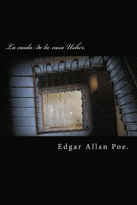 Edgar Allan Poe, Rafael Arturo Herrera - La Caida de la Casa Usher, Häftad