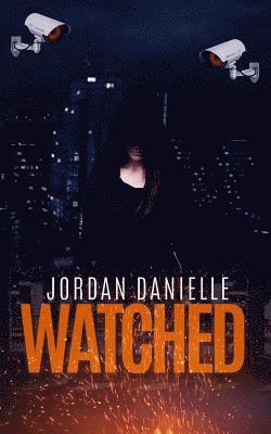 Jordan Danielle - Watched, Häftad