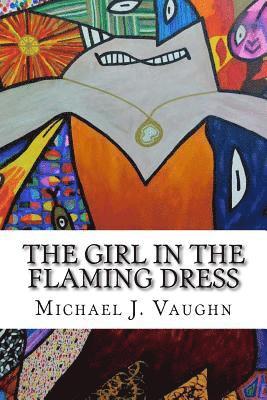 Michael J. Vaughn - The Girl in the Flaming Dress, Häftad