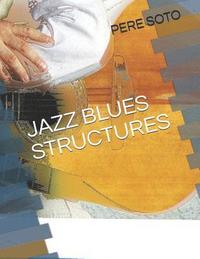 bokomslag Jazz Blues Structures