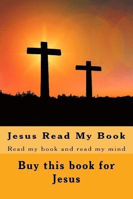 Jesus Read My Book 1