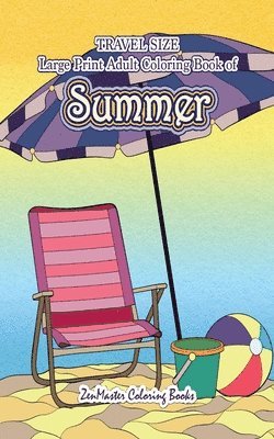 Travel Size Large Print Adult Coloring Book of Summer