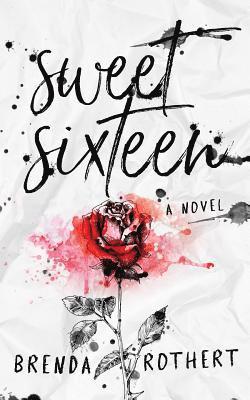 Brenda Rothert - Sweet Sixteen, Häftad. Tillgänglighet: Lägg i varukorg