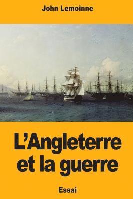 bokomslag L'Angleterre et la guerre