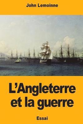 bokomslag L'Angleterre et la guerre