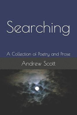 bokomslag Searching: A Collection of Poetry and Prose