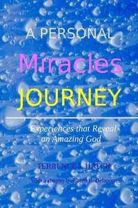 bokomslag A Personal Miracles Journey