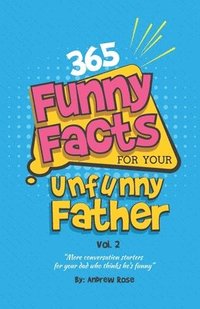 bokomslag 365 Funny Facts For Your Unfunny Father Vol. 2